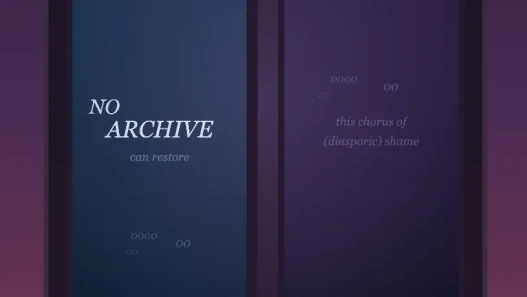 Animated window frame in purple and teal with the title No Archive Can Restore this Chorus of (Diasporic) Shame