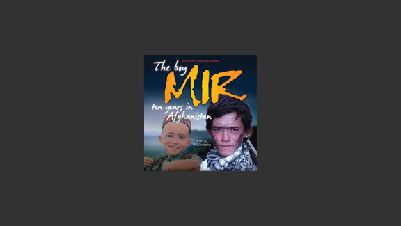 The Boy Mir-Ten Years in Afghanistan